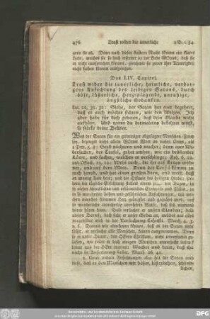 Das LIV. Capitel. Trost wider die innerliche, heimliche, verborgene Anfechtung des leidigen Satans, durch böse, lästerliche, Herz-plagende, unruhige, ängstliche Gedanken.