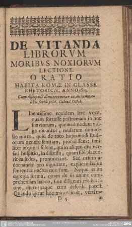 accessit Eiusdem De Vitanda Moribus Noxia Lectione Oratio : De Vitanda Librorum Moribus Noxiorum Lectione