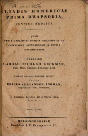 Iliadis Homericae prima rhapsodia, fennice reddita. P. I.