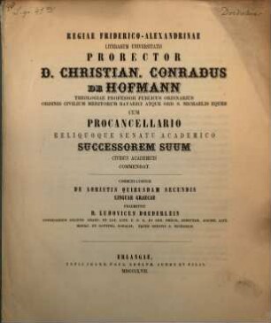 Commentationem de aoristis quibusdam secundis linguae Graecae praemittit Ludovicus Doederlein : Regiae Friderico-Alexandrinae literarum universitatis prorector D. Christian. Conradus de Hofmann ... successorem suum ... commendat