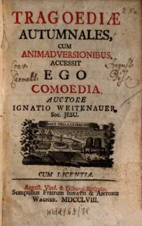 Tragoediae Autumnales cum animae versionibus : accessit Ego comoedia