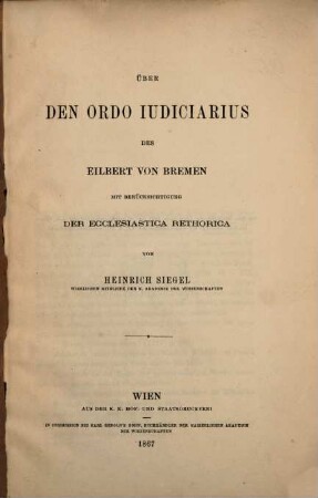 Über den ordo iudiciarius des Eilbert von Bremen mit Berücksichtigung der ecclesiastica rethorica