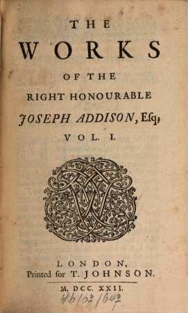 The Works Of The Right Honourable Joseph Addison, Esq.. 1