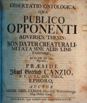 Dissertatio ontologica qua, publico opponenti adversus thesin: Non datur creatura limitata sine aliis limitantibus