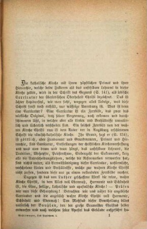Das Papstthum in den ersten fünf Jahrhunderten, 1. Ist die katholische Kirche die Carricatur der Kirche Christi? : principielle Abfertigung der Schrift: "Gottes Wort gegen Menschenwort, von einem evangelischen Geistlichen"