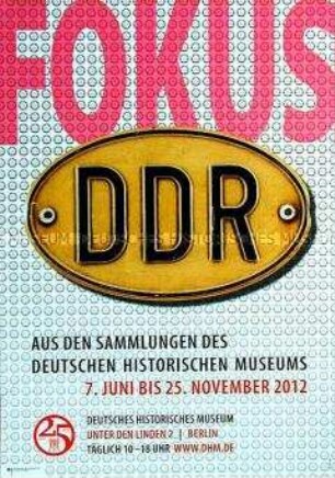 Plakat zur Ausstellung des DHM "Fokus DDR"