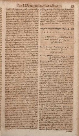 Pars Secunda. De Argumentis ex defectu libertatis opinandi, & Physicae, & Moralis.