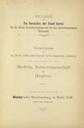 Beilage: Verzeichniss im Jahre 1886 erschienenen hervorragenden Literatur auf dem Gebiet der Medicin, Naturwissenschaft und Hygiene