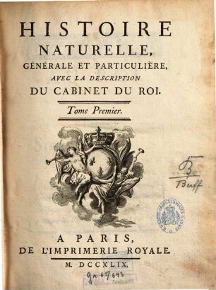 Histoire naturelle, générale et particulière : avec la description de Cabinet du Roi. T.1