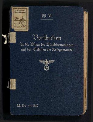 Vorschriften für die Pflege der Maschinenanlagen auf den Schiffen der Kriegsmarine