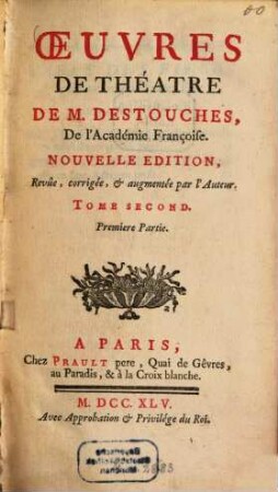 Oeuvres de théâtre, 3 = T. 2, P. 1, Le triple mariage. L'obstacle imprévu. - 1745. - 240 S.