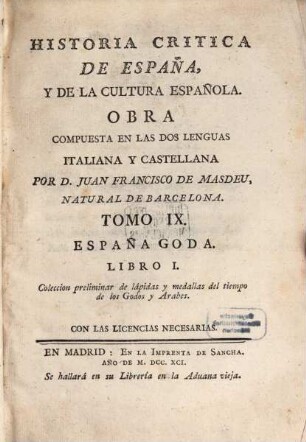 Historia critica de España, y de la cultura Española en todo genero. 9, España Goda. Libro 1
