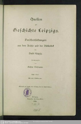 1: Quellen zur Geschichte Leipzigs : Veröffentlichungen aus dem Archiv und der Bibliothek der Stadt Leipzig