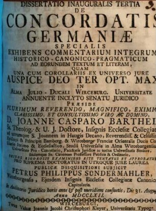Dissertatio inauguralis tertia de concordatis Germaniae specialis, exhibens commentarium integrum historico-canonico-pragmaticum ad eorundem textum et literam