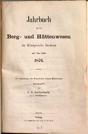Jahrbuch für das Berg- und Hüttenwesen im Königreiche Sachsen. 1876, 1876