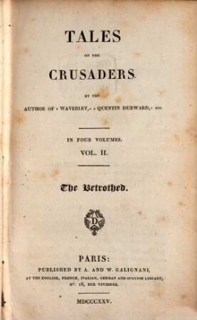 Tales of the Crusaders : in four volumes, 2. The Betrothed