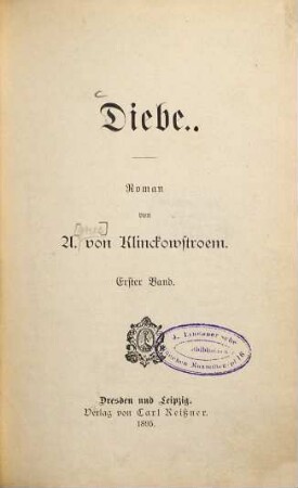 Diebe : Roman von A. von Klinckowstroem, 1