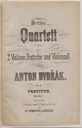 Drittes Quartett (C-Dur) für 2 Violinen, Bratsche u. Violoncell : op. 61