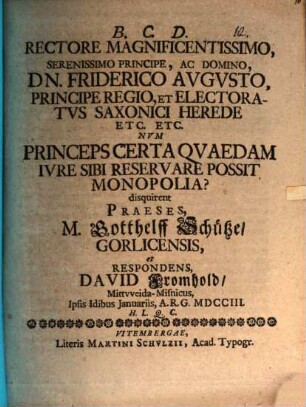 Num princeps certa quadam iure sibi reservare possit monopolia, disp.