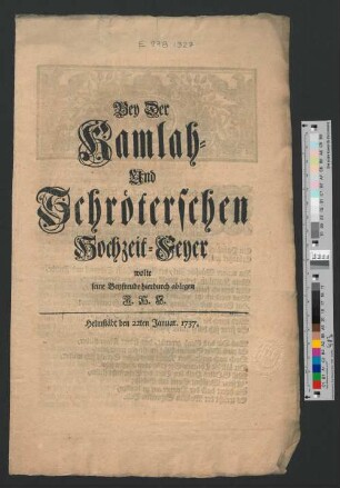 Bey Der Kamlah- Und Schröterschen Hochzeit-Feyer wolte seine Beyfreude hierdurch ablegen J.H.F. : Helmstädt den 22ten Januar 1737