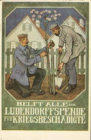 Helft alle zur Ludendorffspende für Kriegsbeschädigte