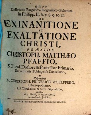 Dissertatio exegetico-dogmatico-polemico in Philipp. II. 6. 7. 8. 9. 10. 11. De exinanitione et exaltatione Christi