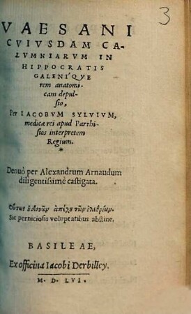 Vaesani Cuiusdam Calumniarum In Hippocratis Galenique rem anatomicam depulsio