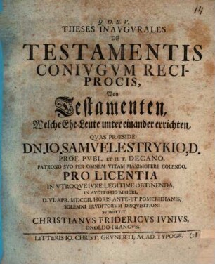 Theses Inaugurales De Testamentis Coniugum Reciprocis : = Von Testamenten Welche Ehe-Leute unter einander errichten