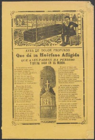 Ayes de dolor profundo que dá un huérfano afligido que a sus padres ha perdido y queda solo en el mundo