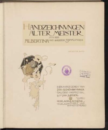 Bd. 6: Handzeichnungen alter Meister aus der Albertina und anderen Sammlungen
