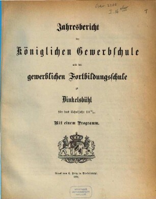 Jahresbericht der Königlichen Gewerbsschule und der Gewerblichen Fortbildungsschule zu Dinkelsbühl, 1875/76