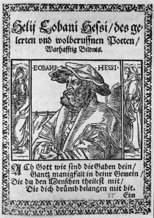 Helius Eobanus Hessus (1488-1540), 1536-1540 Professor der Poesie in Marburg