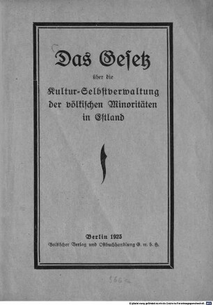 Das Gesetz über die Kultur-Selbstverwaltung der völkischen Minoritäten in Estland