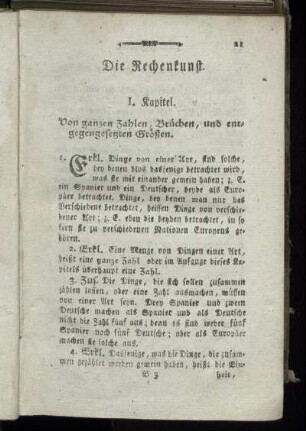 I. Kapitel. Von ganzen Zahlen, Brüchen, und entgegengesetzten Größen.
