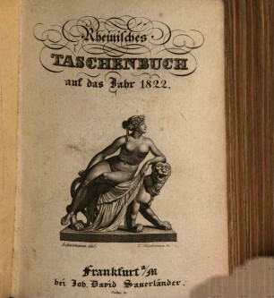 Rheinisches Taschenbuch auf das Jahr .... [1 = Jg. 13 des Gesamtw.] 1822