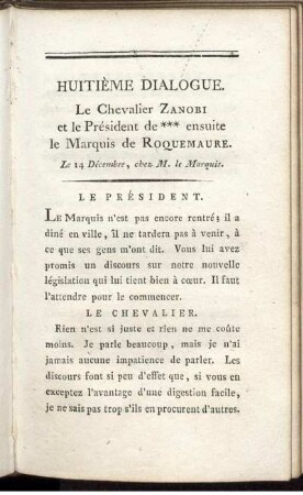 Huitième Dialogue. Le Chevalier Zanobi et le Président de *** ensuite le Marquis de Roquemaure.