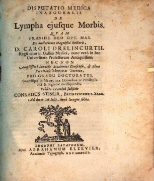Disp. med. inaug. de lympha eiusque morbis