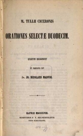 Orationes selectae duodecim : Quartum recognovit et praefatus est Jo. Nic. Madvig