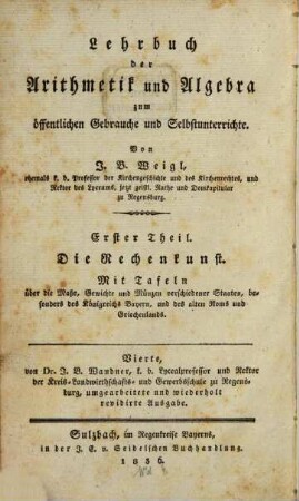 Lehrbuch der Arithmetik und Algebra. Th. 1, Die Rechenkunst mit Tafeln über Maß, Gewichte ...