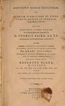 Disp. med. inaug. de dentium formatione et structura in homine et in variis animalibus
