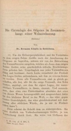 369-424 Die Christologie des Origenes im Zusammenhange seiner Weltanschauung : Schluss