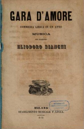 Gara d'amore : commedia lirica in un atto