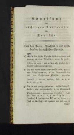 Anweisung zur richtigen Aussprache für Deutsche. Von den Tönen, Buchstaben und Sylben der französischen Sprache.