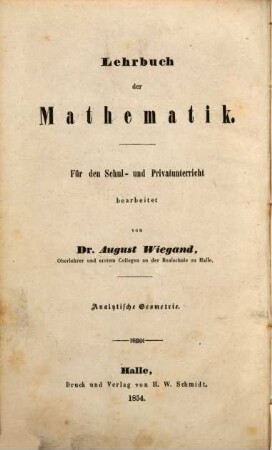 Die Elemente der analytischen Geometrie : e. Lehrbuch für d. oberen Klassen höherer Lehranst.