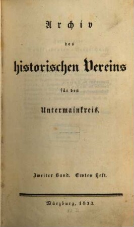 Archiv des Historischen Vereins für den Untermainkreis. 2, 2. 1833/34