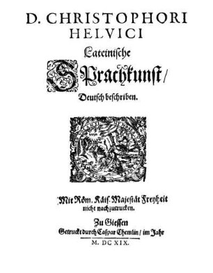 D. Christophori Helvici Lateinische Sprachkunst