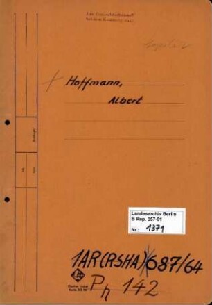 Personenheft Albert Hoffmann (*07.10.1897, +29..04.1944), Regierungsoberinspektor und SS-Hauptsturmführer