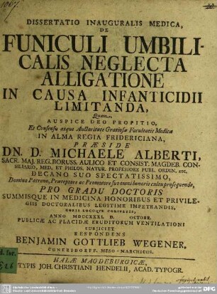 Dissertatio Inauguralis Medica, De Funiculi Umbilicalis Neglecta Alligatione In Causa Infanticidii Limitanda