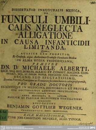 Dissertatio Inauguralis Medica, De Funiculi Umbilicalis Neglecta Alligatione In Causa Infanticidii Limitanda