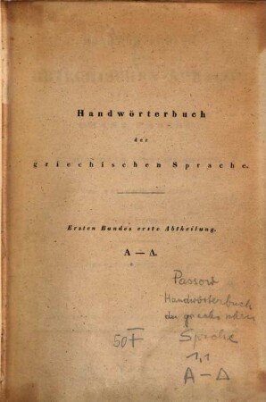Handwörterbuch der griechischen Sprache. 1,1, Alpha - Delta